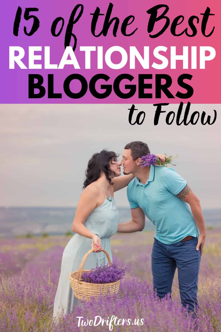 Pinterest social share image that says "15 of the Best Relationship Bloggers to Follow."