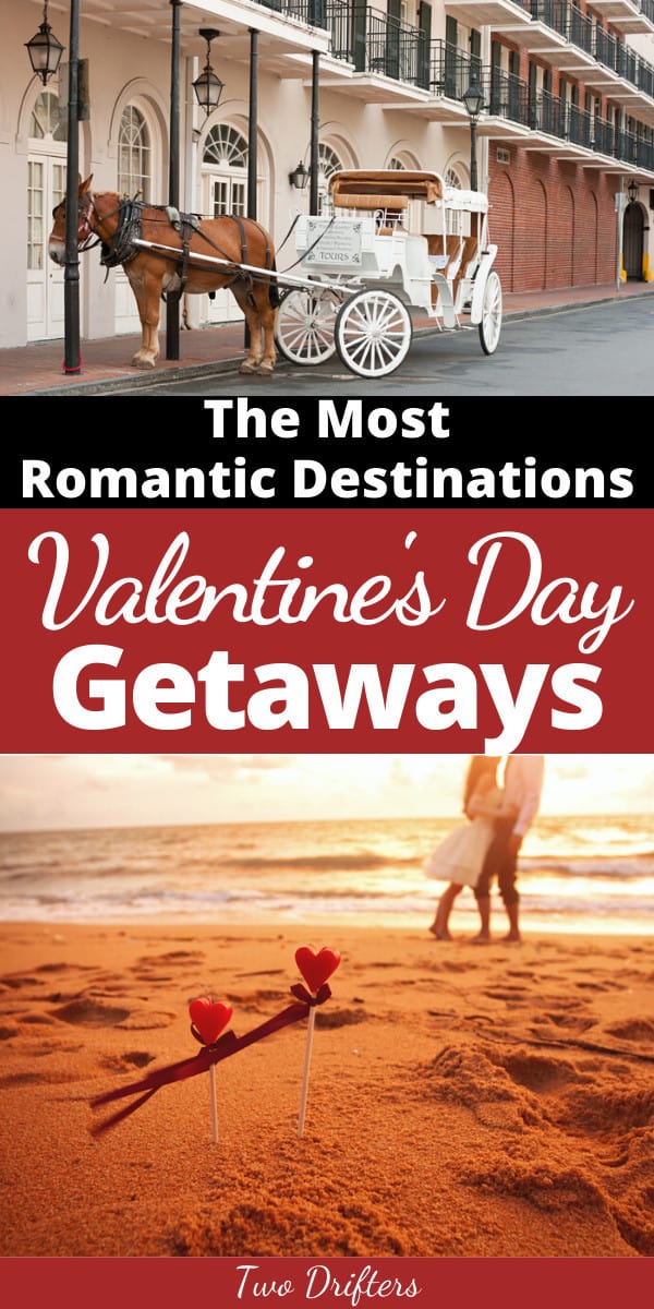 Pinterest social share image that says "The Most Romantic Destinations Valentine's Day Getaways."