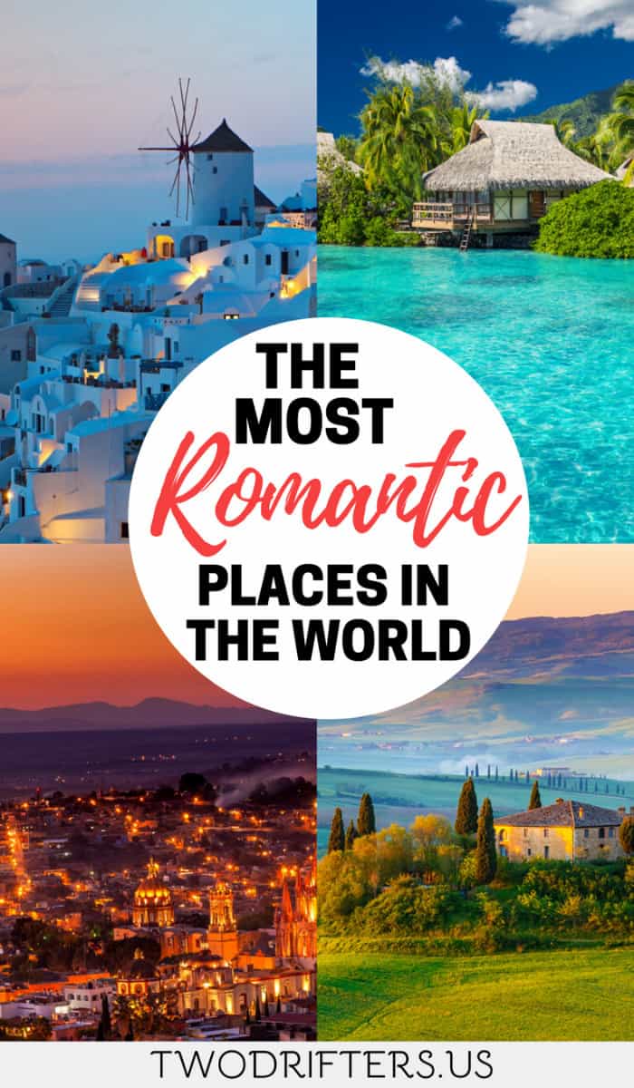 Pinterest social share image that says "The Most Romantic Places in the World."