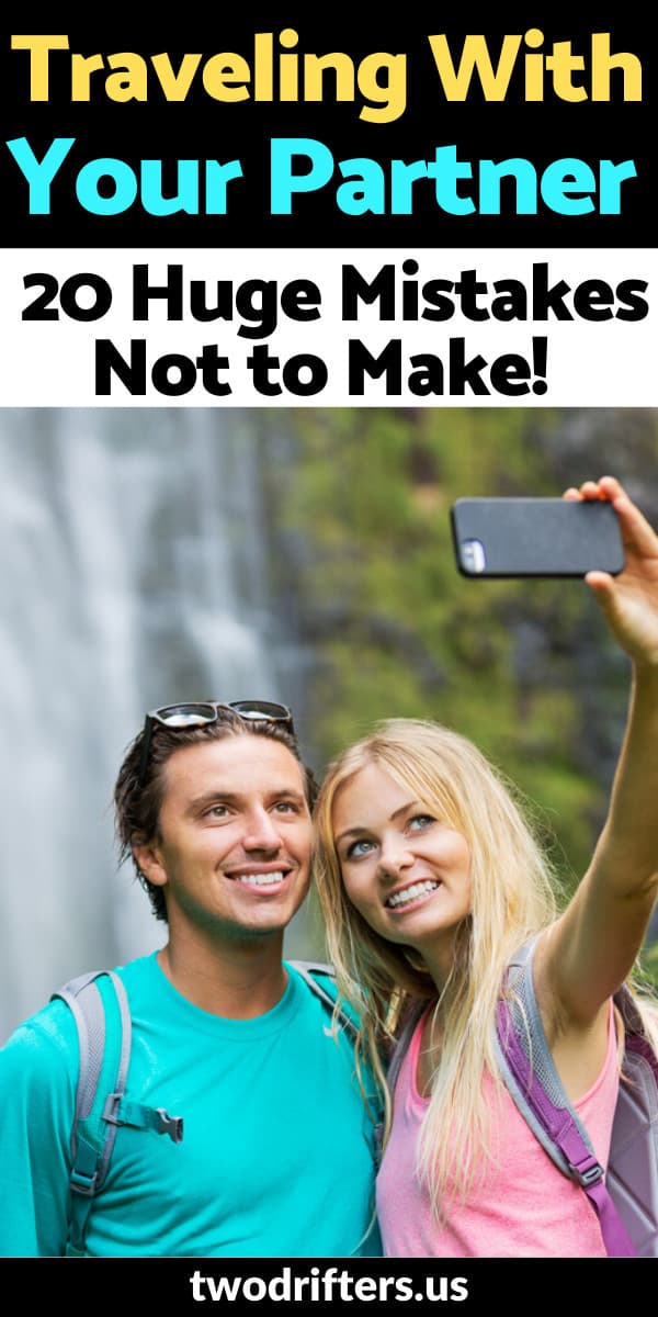 Pinterest social share image that says "Travelig with your partner. 20 Huge mistakes not to make."