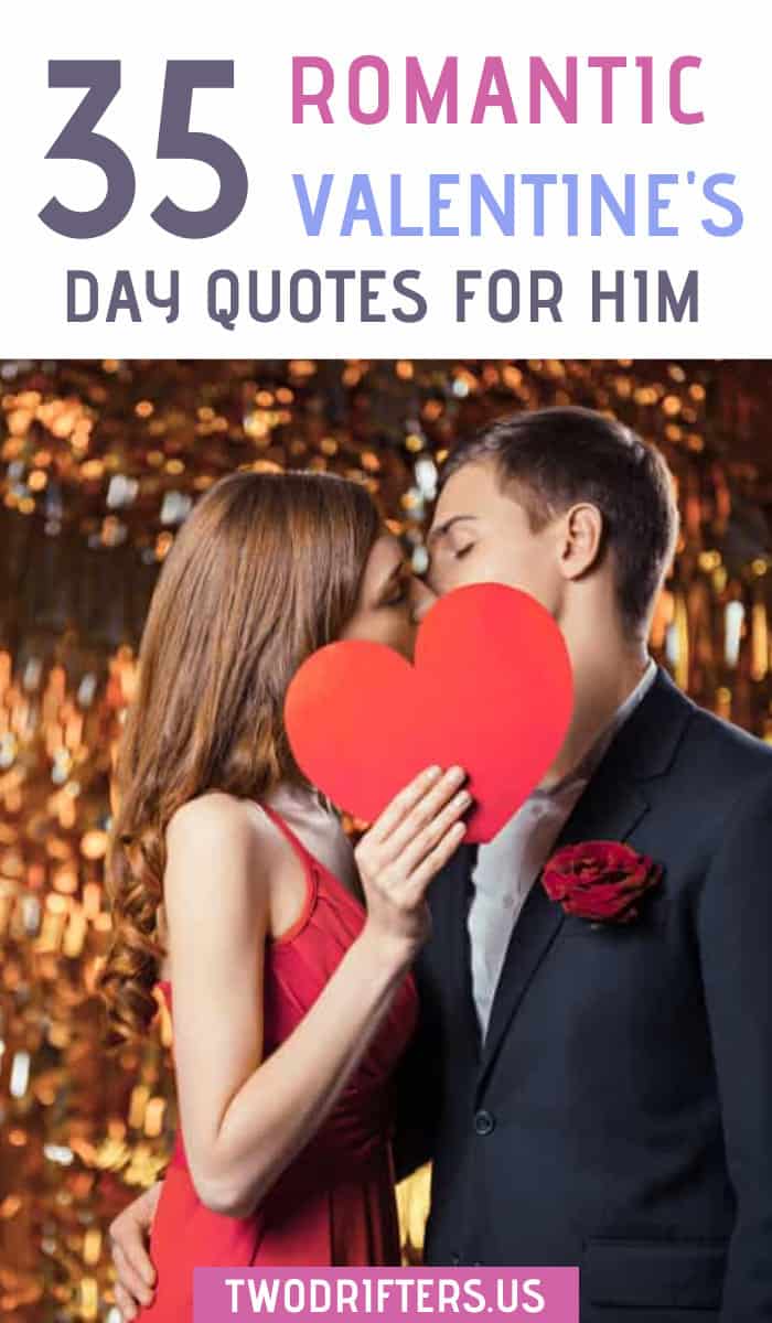 Pinterest social share image that says 35 Romantic Valentine's Day Quotes for Him.