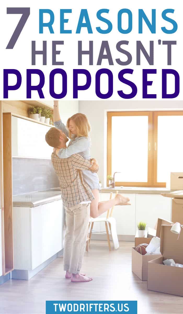 Pinterest social image that says “7 reasons he hasn’t proposed.”