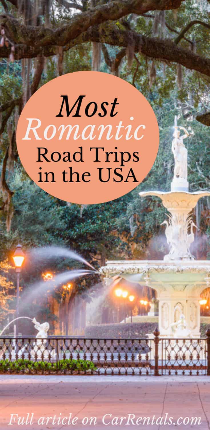 Pinterest social image that says “Most romantic road trips in the USA.”