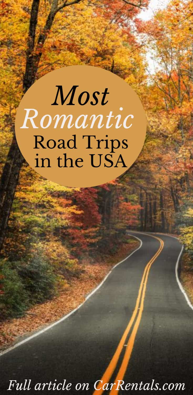 Pinterest social image that says “Most romantic road trips in the USA.”