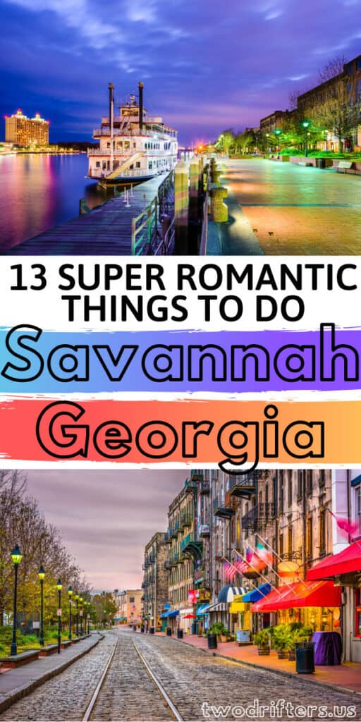 13 Incredibly Romantic Things to Do in Savannah for Couples