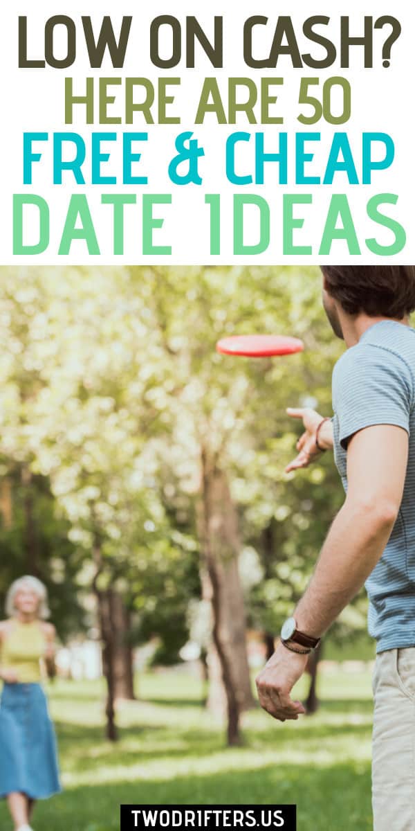 Pinterest social share image that says "Low on Cash? Here are 50 Free & Cheap Date Ideas."