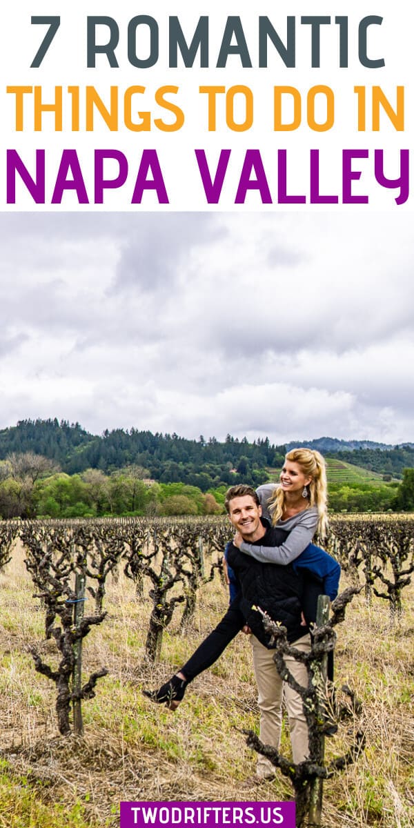 Pinterest image that says 7 romantic things to do in Napa Valley.