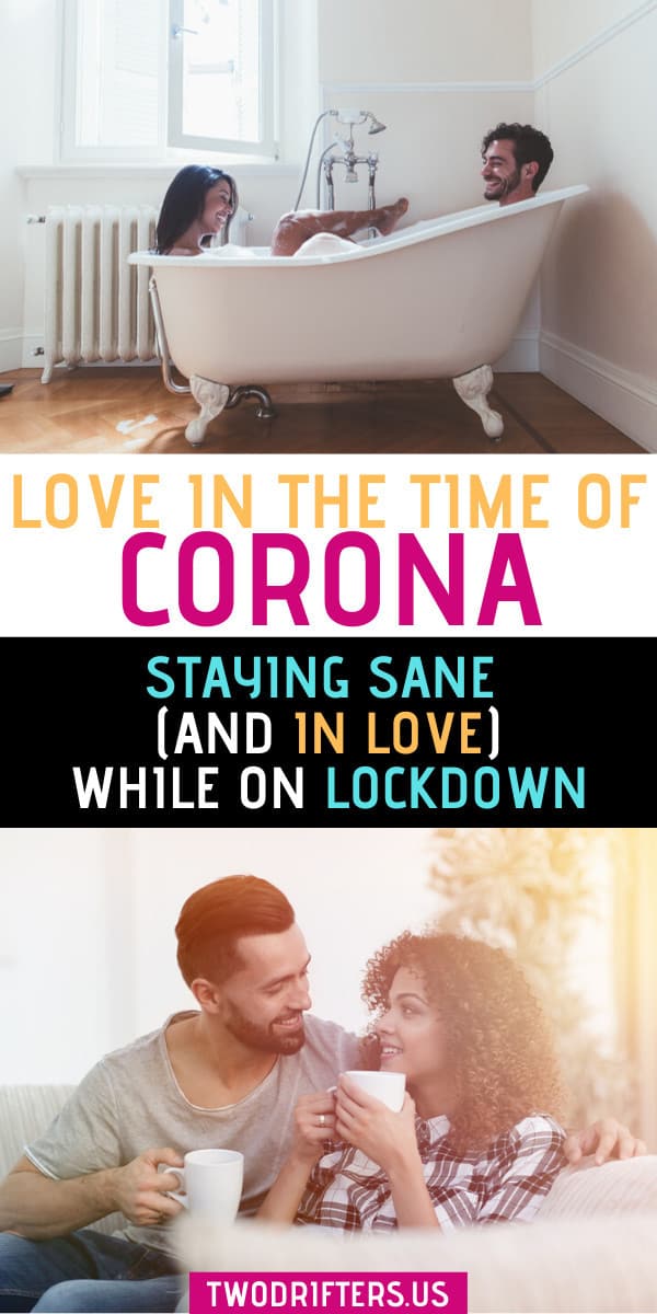 Pinterest social share image that says "Love in the Time of Corona: Staying Sane (and in love) while on lockdown."