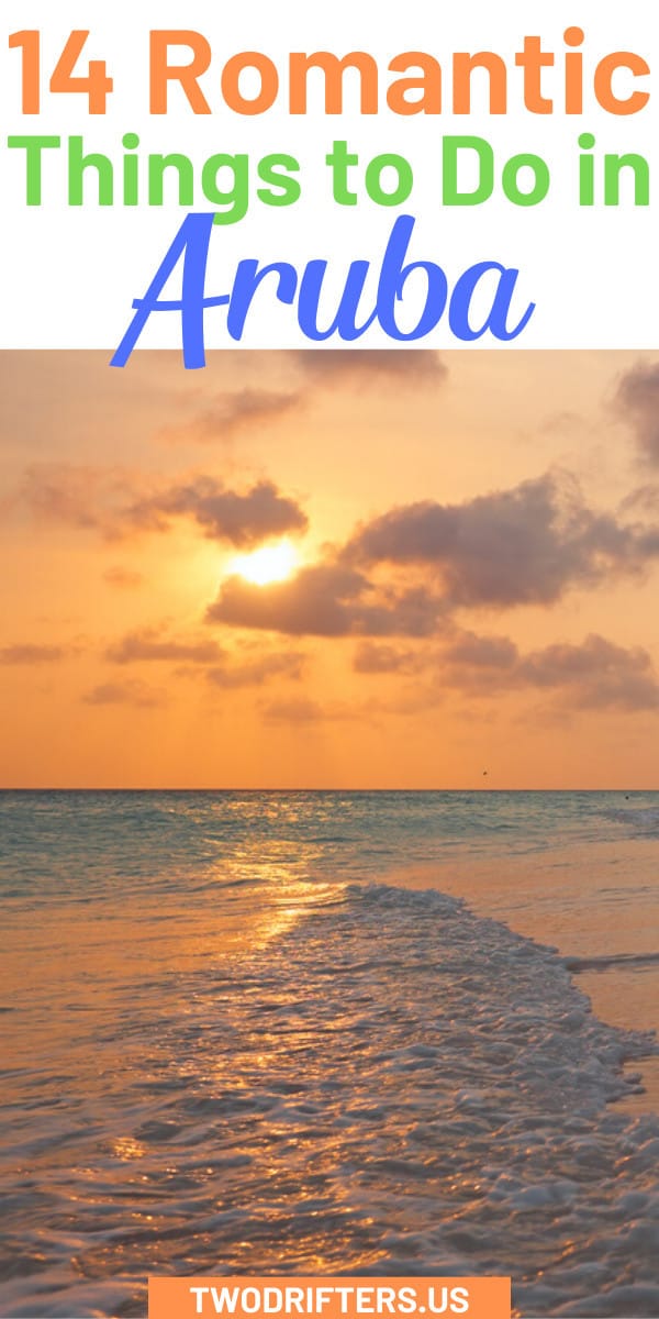 Pinterest social share image that says "14 Romantic Things to do in Aruba."