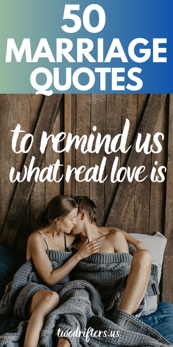 Pinterest social share image that says "50 Marriage Quotes to Remind Us What Real Love Is."