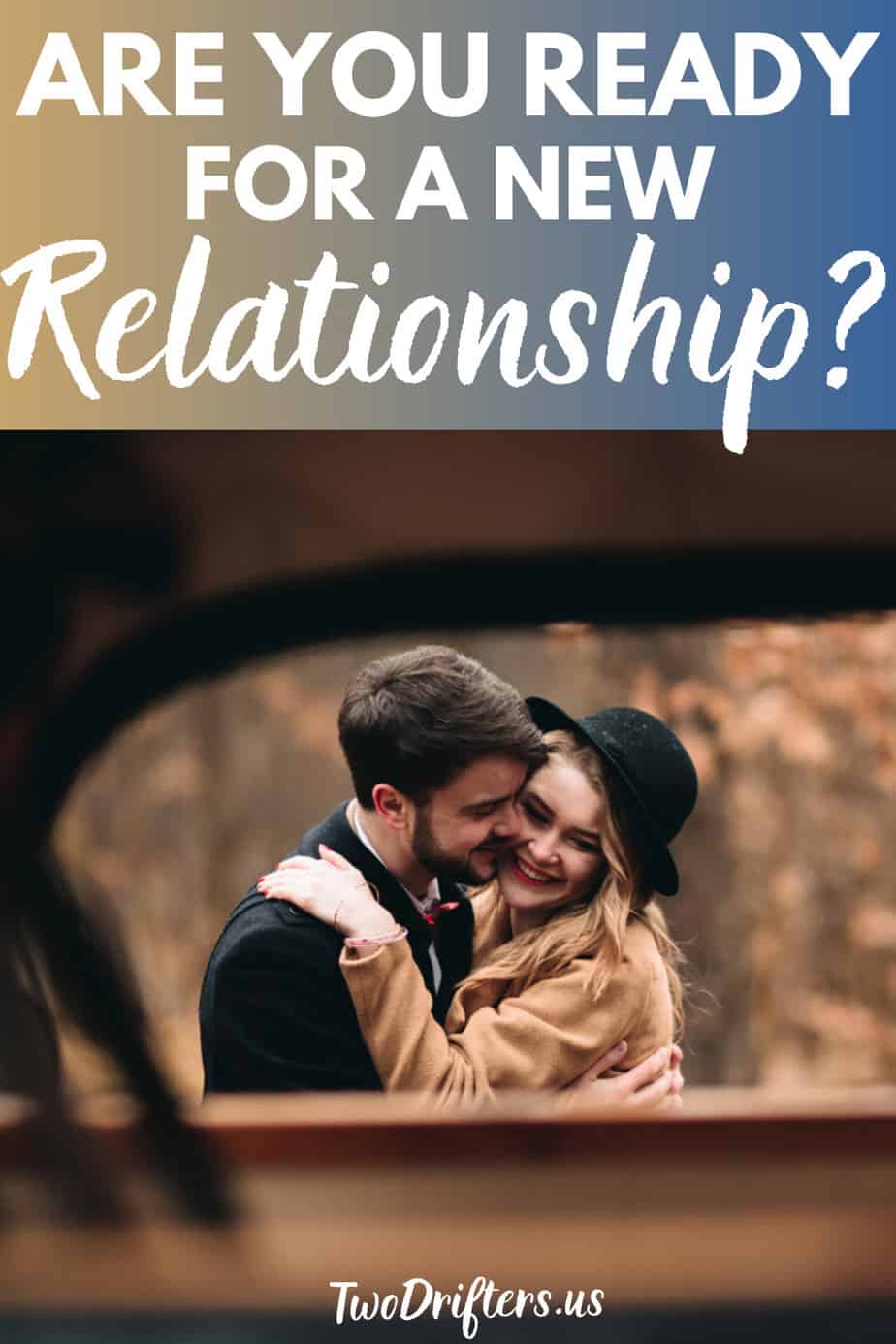 Pinterest social share image that says "Are you ready for a new relationship?"