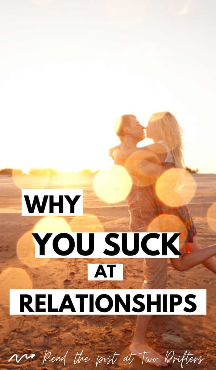 Pinterest social image that says “Why you suck at relationships.”