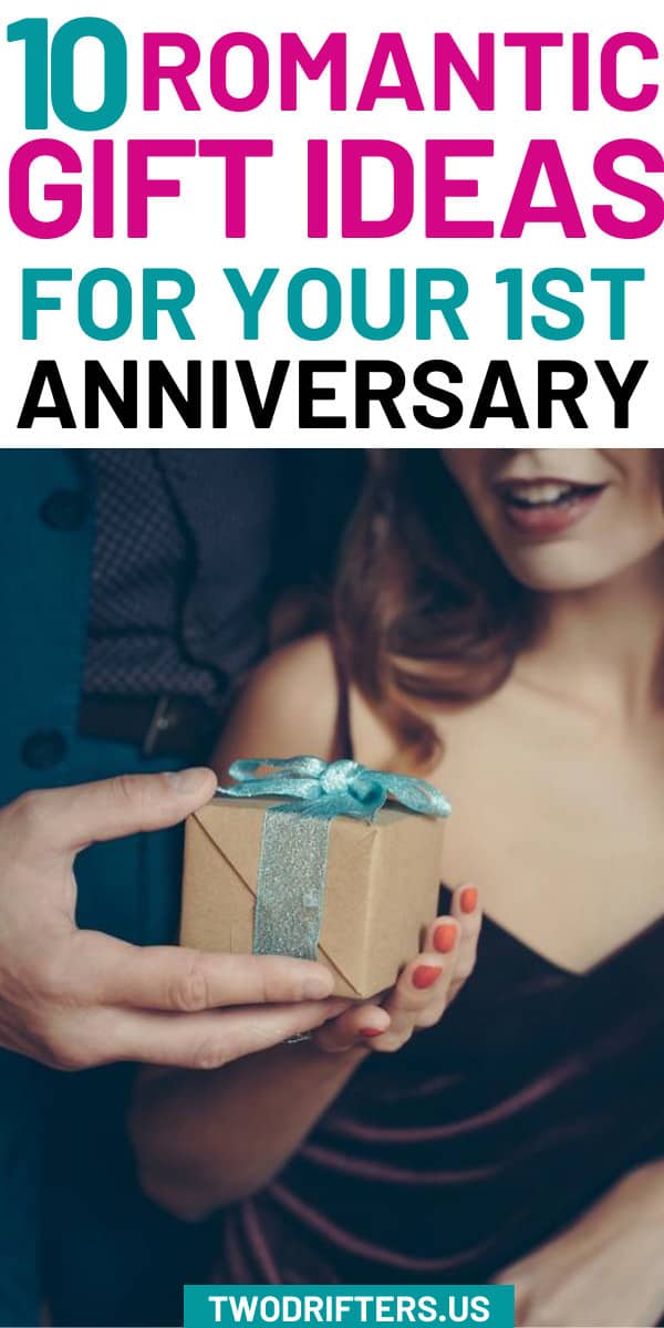 Pinterest social share image that says "10 Romantic Gift Ideas for your 1st Anniversary."