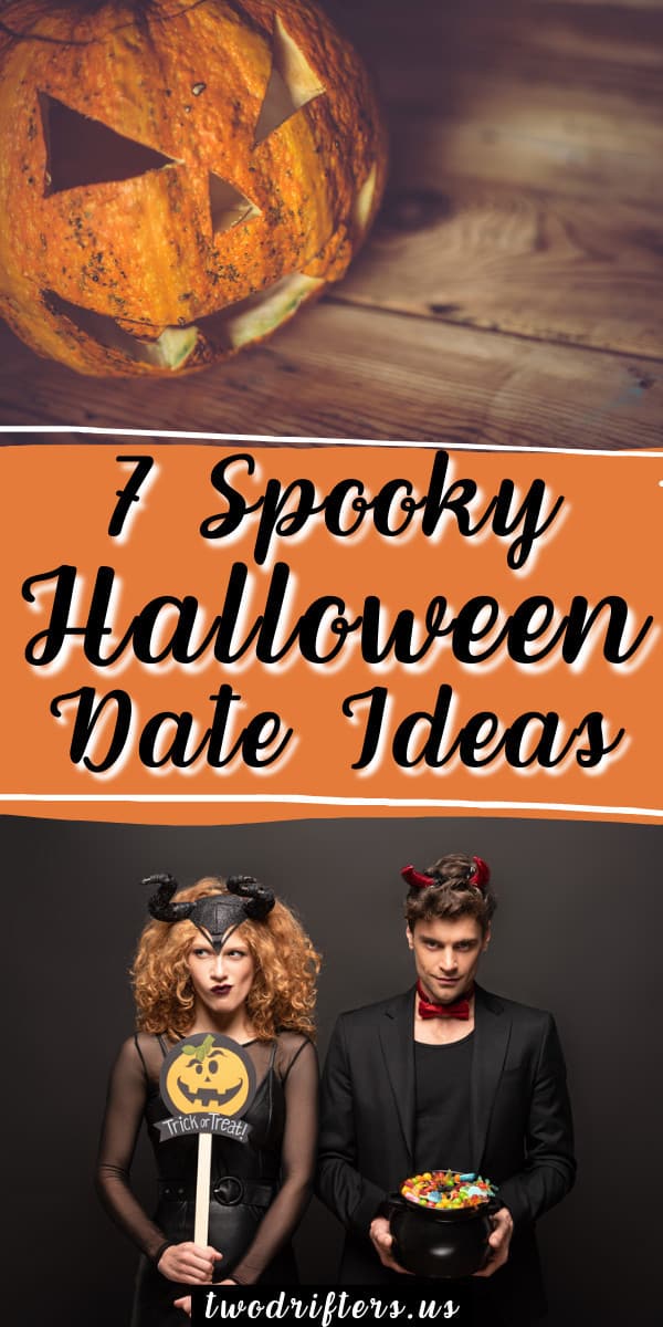 Pinterest social share image that says "7 Spooky Halloween Date Ideas."