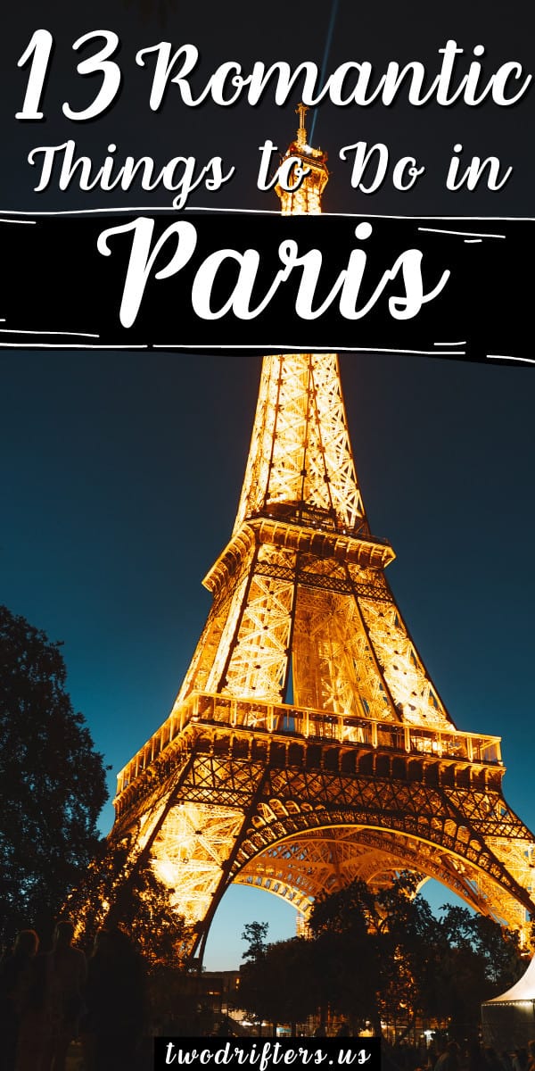 Pinterest social share image that says "13 Romantic Things to do in Paris."