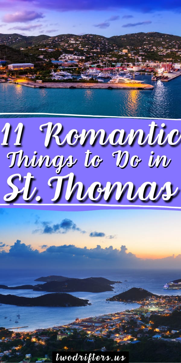 Pinterest social share image that says "11 Romantic Things to do in St. Thomas."