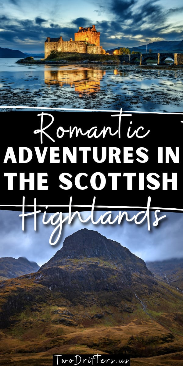 Pinterest social share image that says "Romantic Adventures in the Scottish Highlands."