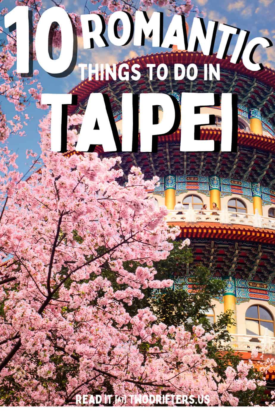 Pinterest social share image that says "10 Romantic Things to do in Taipei."