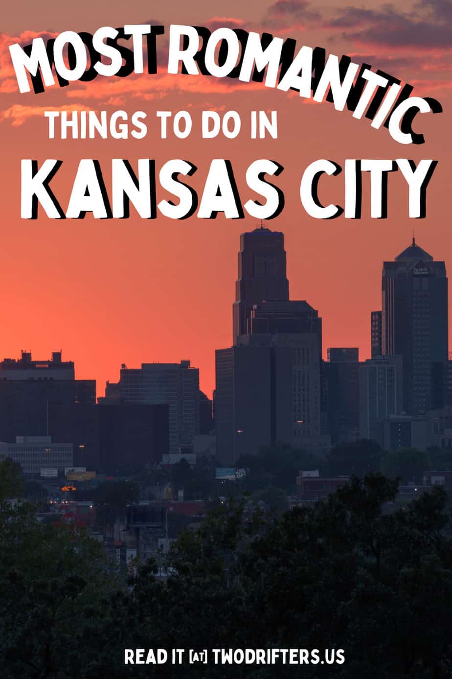 Pinterest social image that says “Most romantic things to do in Kansas City.”