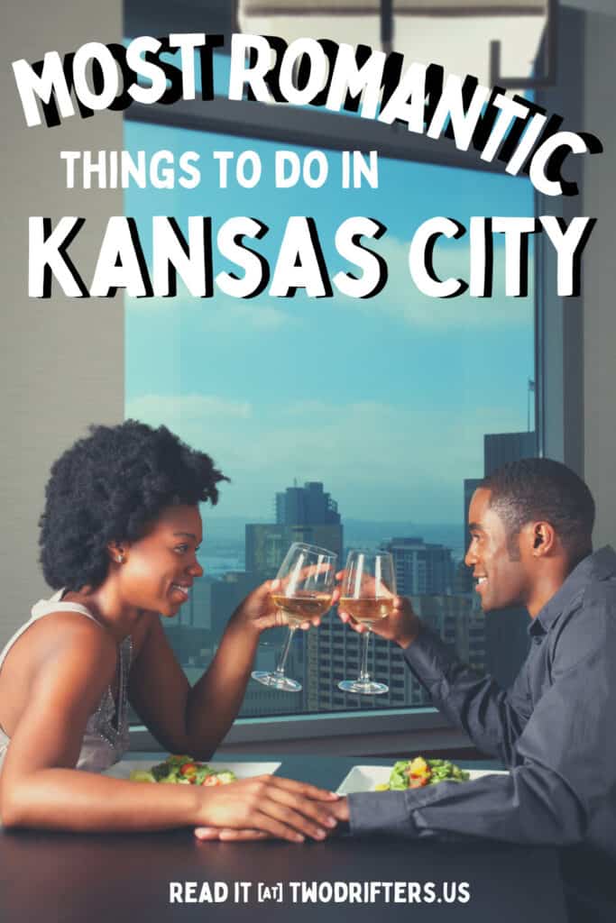The Most Romantic Things to Do in Kansas City