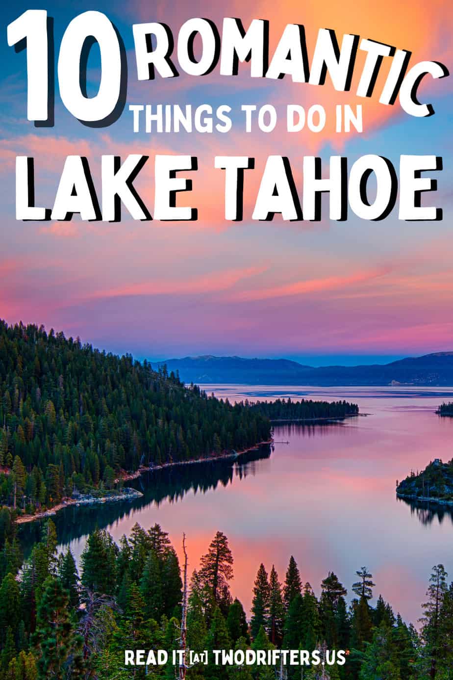 Pinterest social image that says “10 romantic things to do in Lake Tahoe.”