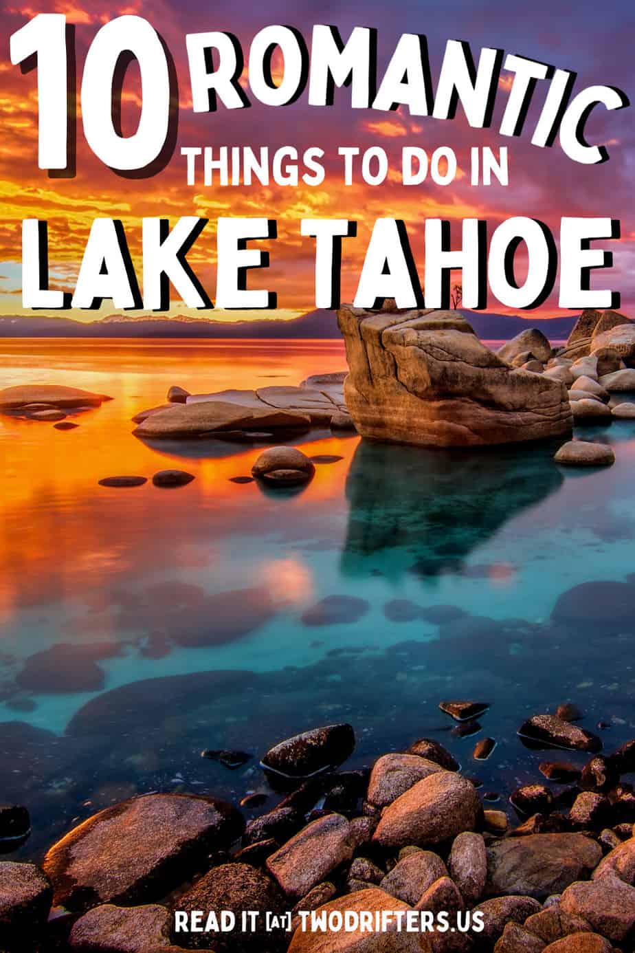 Pinterest social image that says “10 romantic things to do in Lake Tahoe.”