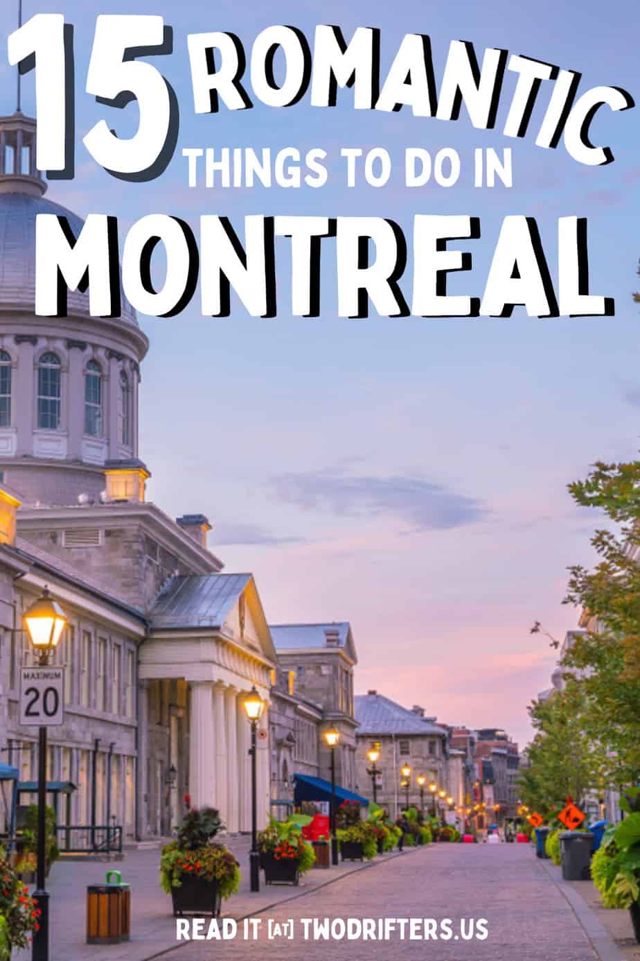 Pinterest social share image that says "15 Romantic Things to do in Montreal."