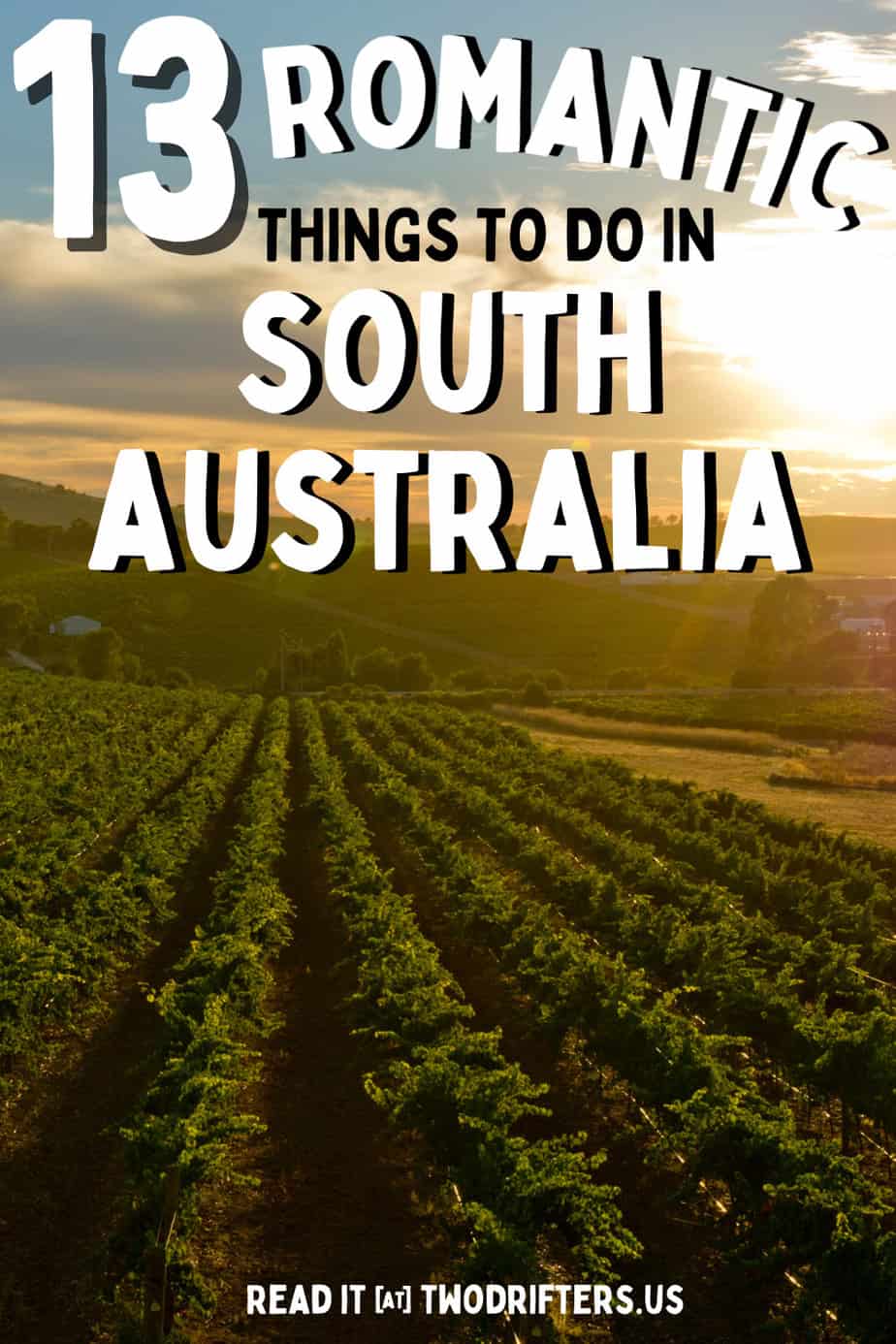 Pinterest social image that says “13 romantic things to do in South Australia.”
