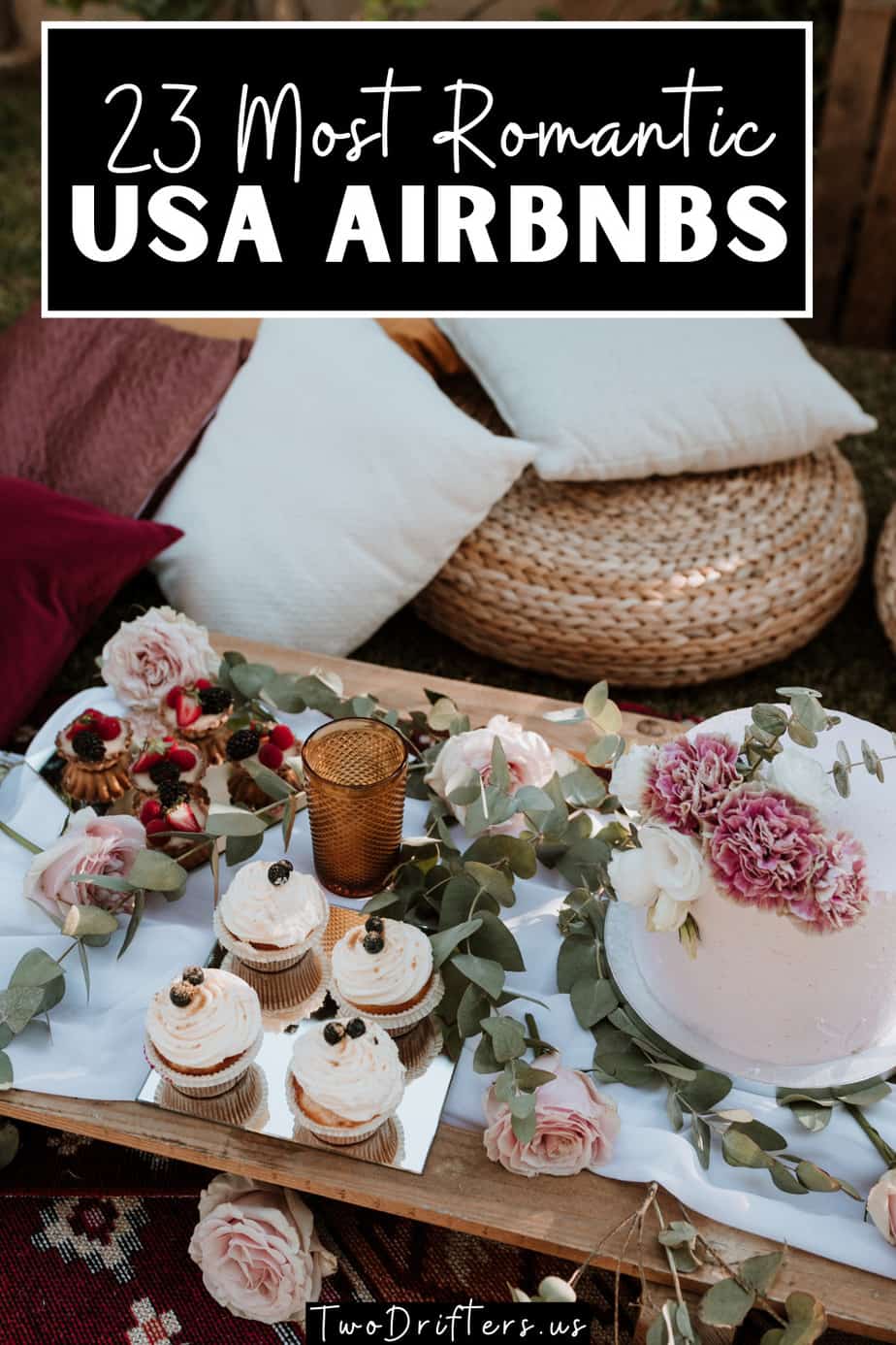 Pinterest social share image that says "23 Most Romantic USA Airbnbs."