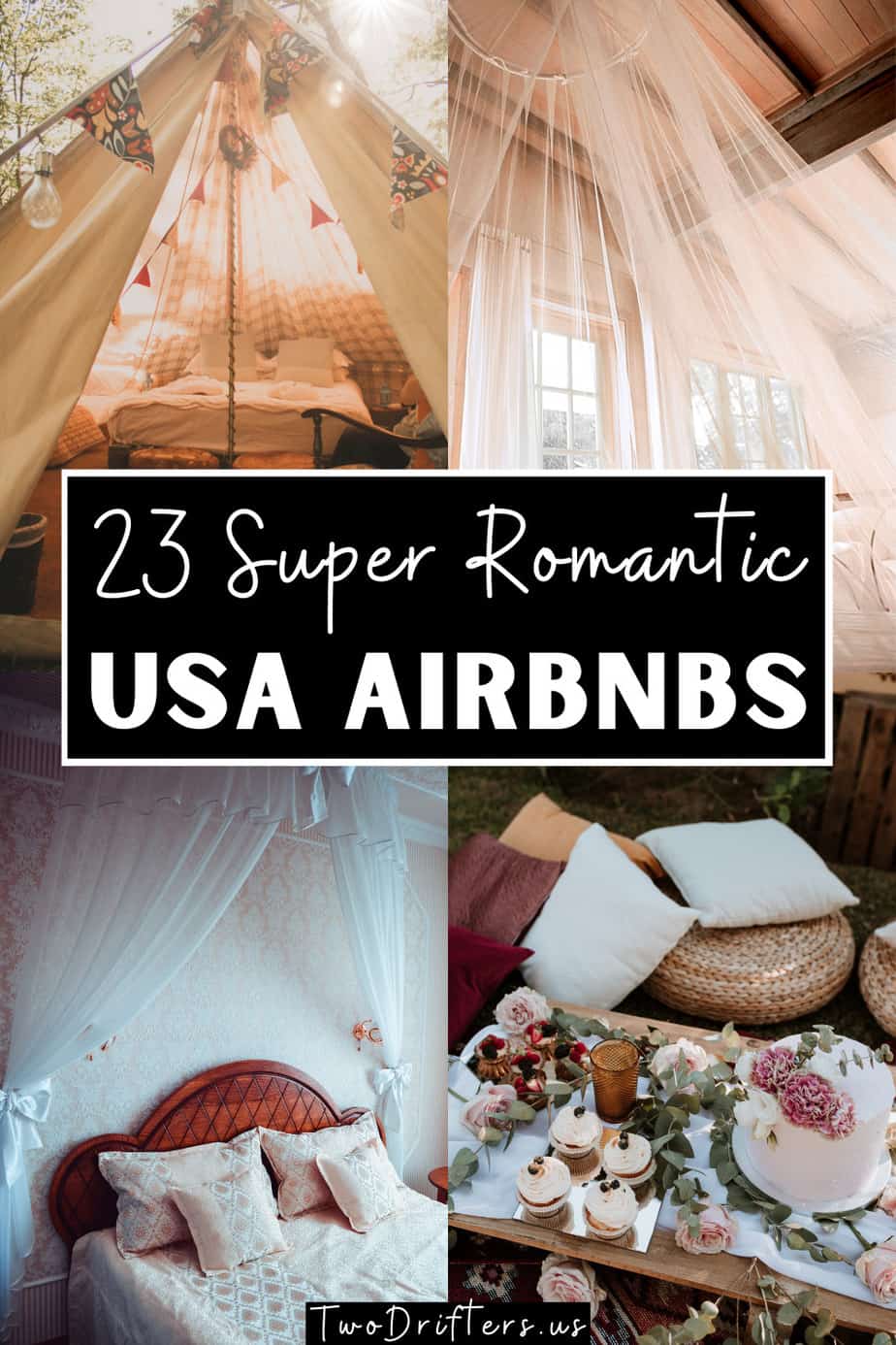 Pinterest social share image that says "23 Super Romantic USA Airbnbs."
