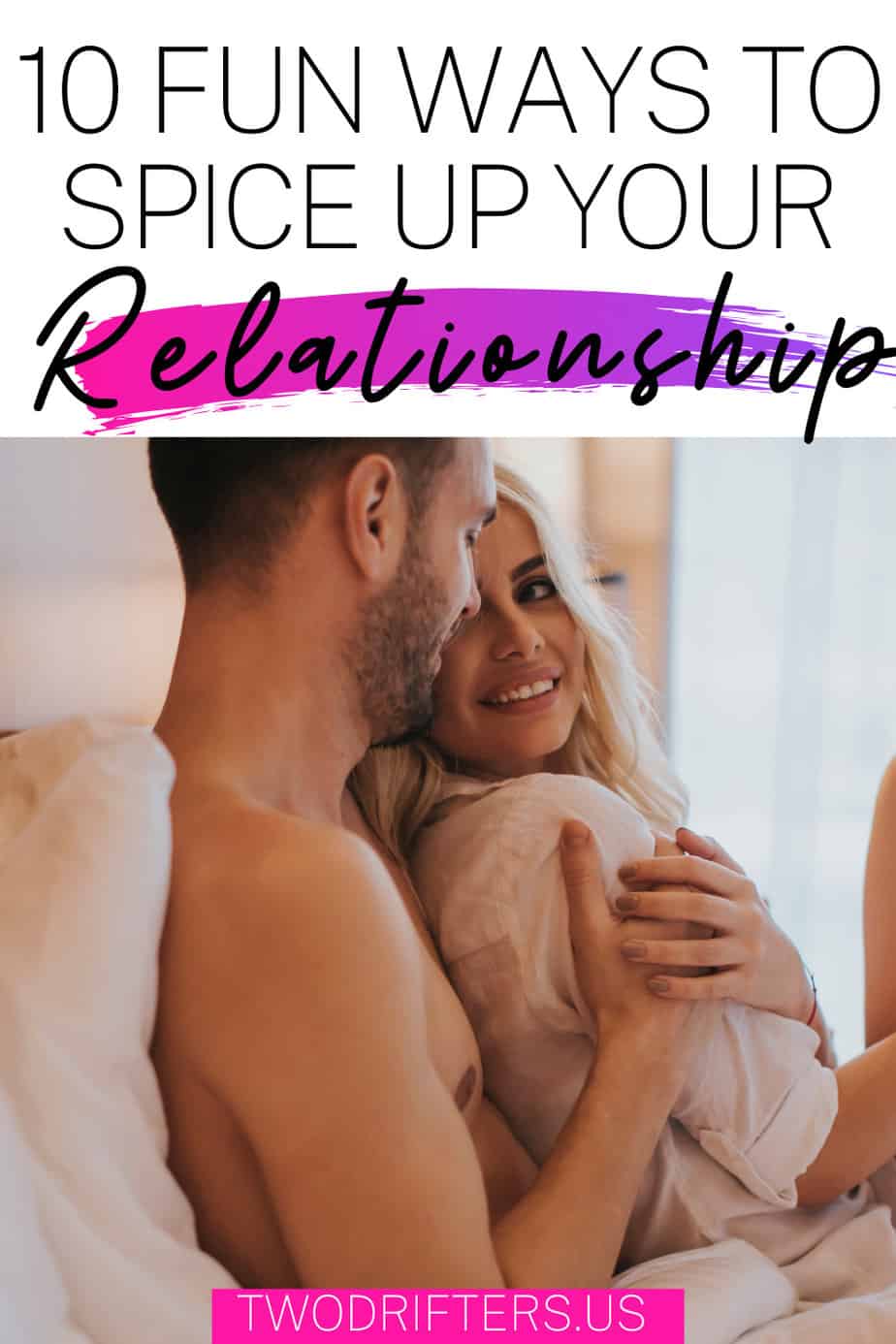 Pinterest social image that says “10 fun ways to spice up your relationship.”