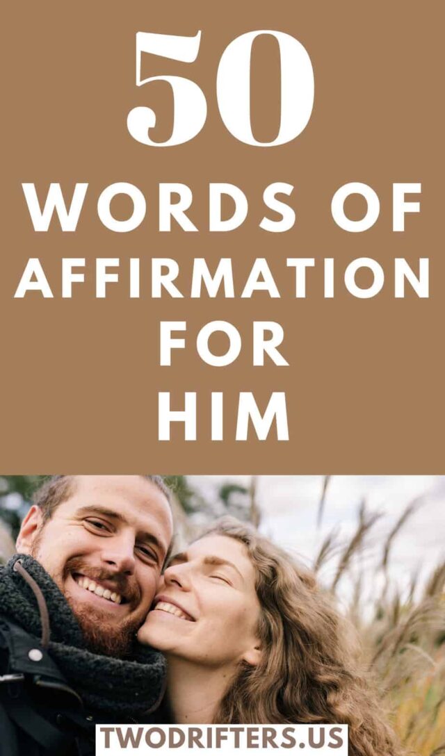 Pinterest social image that says "50 Words of Affirmation for Him."