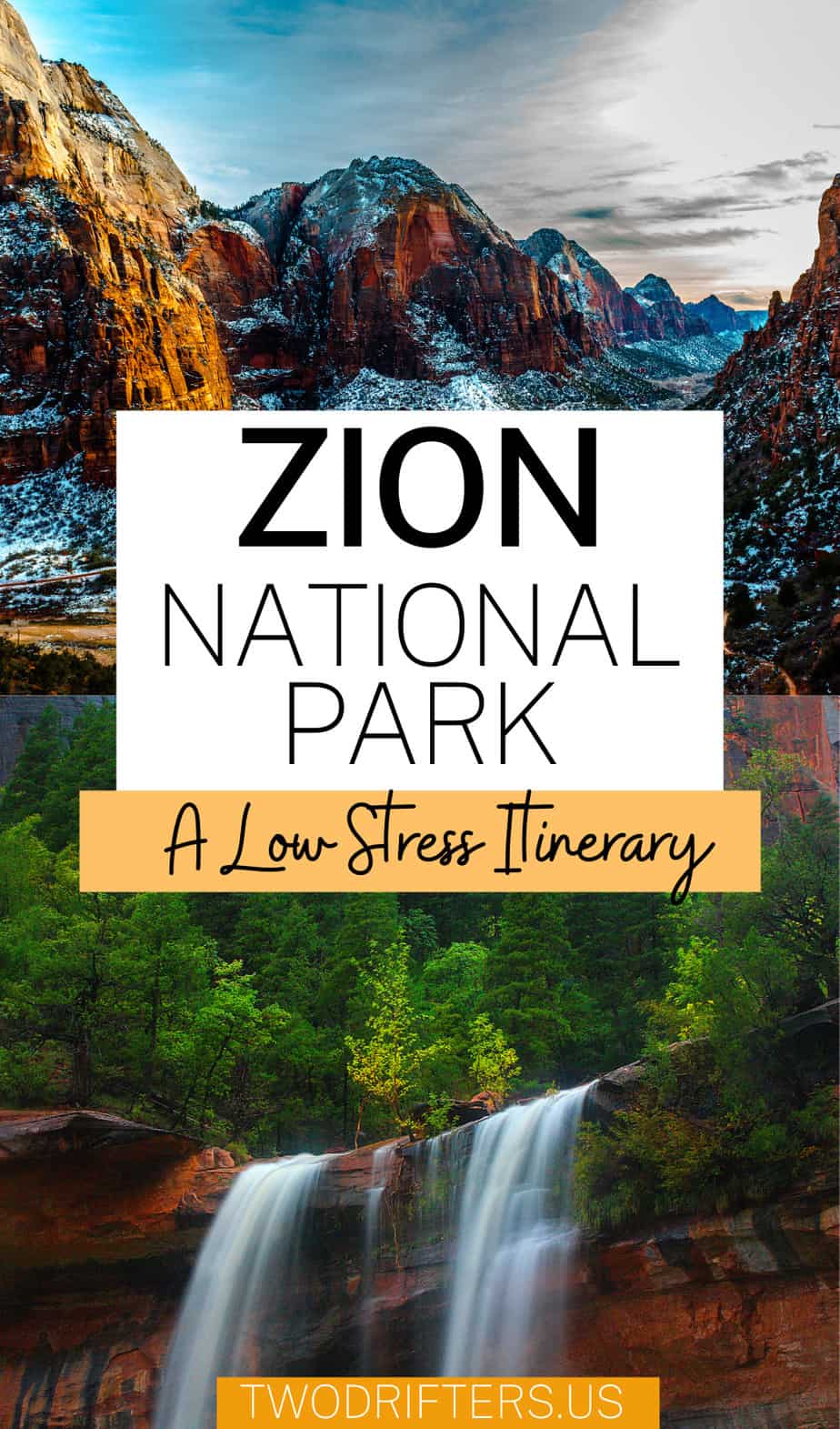 Pinterest social image that says "Zion National Park: A Low Stress Itinerary."