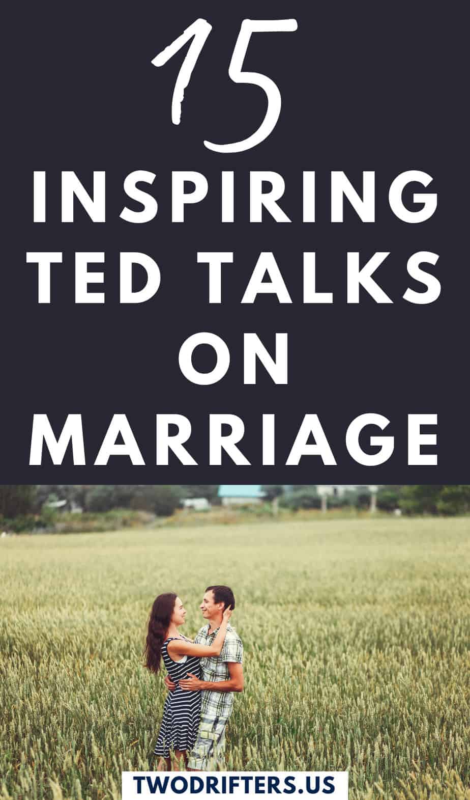 Pinterest social image that says “15 inspiring ted talks on marriage.”