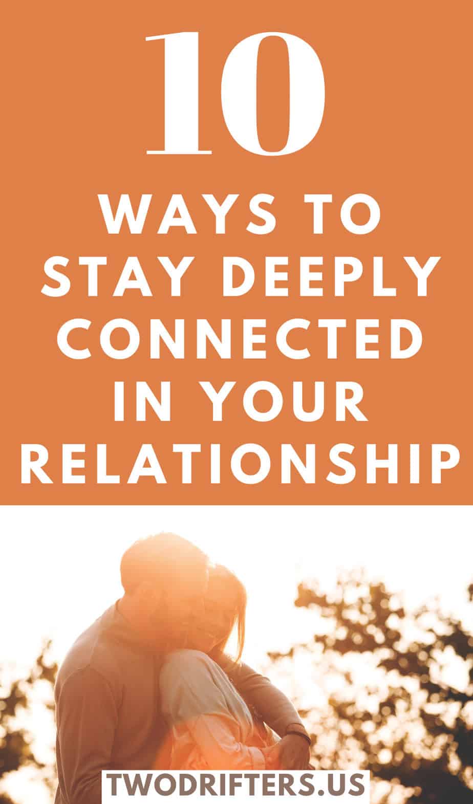 Pinterest social image that says “10 ways to stay deeply connected in your relationship.”