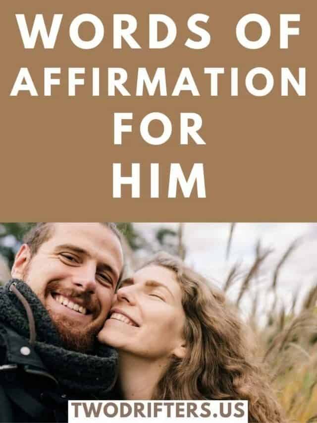 WORDS OF AFFIRMATION FOR HIM: 50 WAYS TO ENCOURAGE YOUR MAN STORY