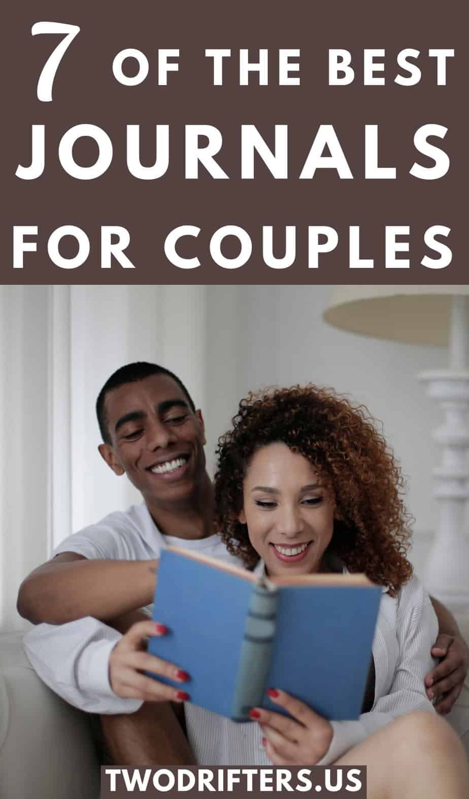 Pinterest social image that says “7 of the best journals for couples.”